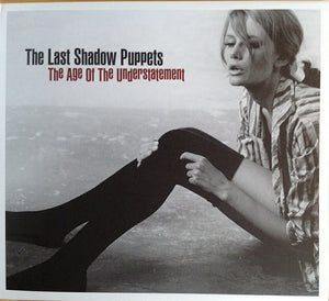 The Last Shadow Puppets - The Age Of The Understatement
