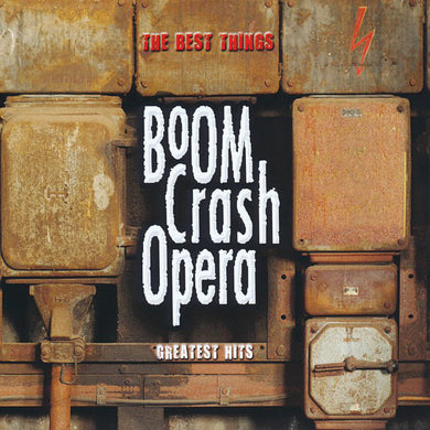 Boom Crash Opera - The Best Things