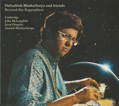 Debashish Bhattacharya - Beyond The Ragasphere