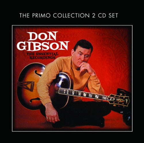 Don Gibson - The Essential Recordings