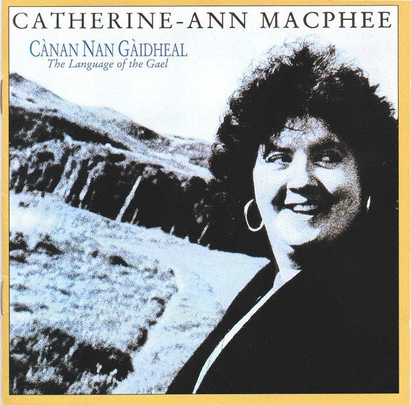 Catherine-Ann MacPhee - Canan Nan Gaidheal