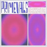 Primevals - Disinhibitor