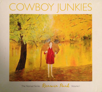 Cowboy Junkies - Renmin Park - The Nomad Series Volume 1