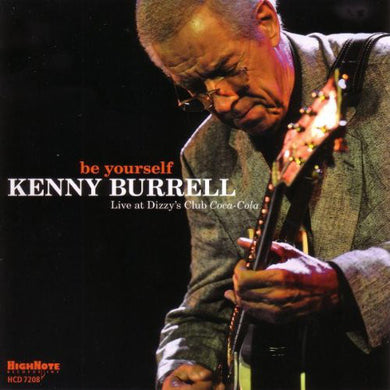 Kenny Burrell - Be Yourself