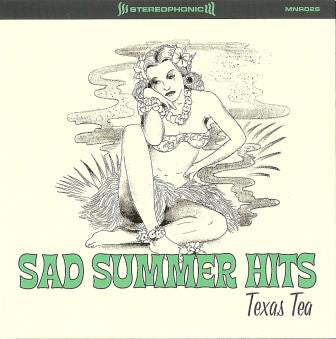 Texas Tea - Sad Summer Hits