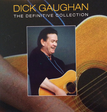 Dick Gaughan - The Definitive Collection