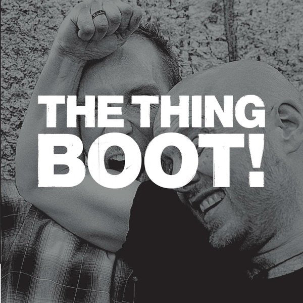 The Thing - Boot!