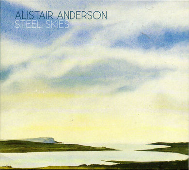 Alistair Anderson - Steel Skies