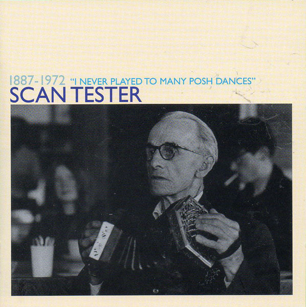 Scan Tester - I Never Played To Many Posh Dances