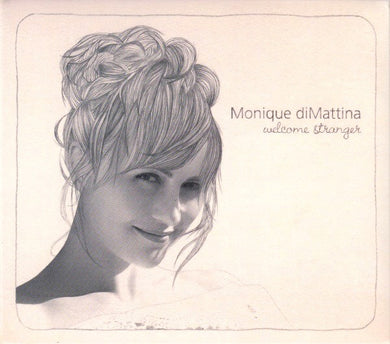 Monique Dimattina - Welcome Stranger