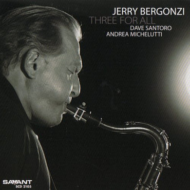 Jerry Bergonzi - Three For All