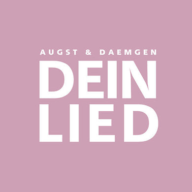 Augst & Daemgen - Dein Lied