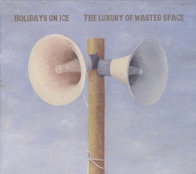 Holidays On Ice - The Luxury Of Wasted Space