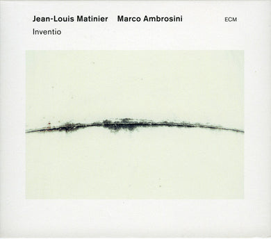 Jean-Louis Matinier / Marco Ambrosini - Inventio