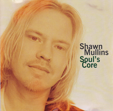 Shawn Mullins - Soul's Core