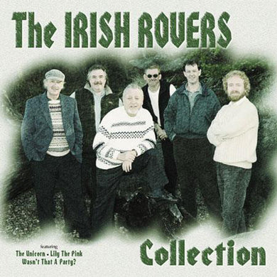 The Irish Rovers - Collection