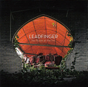 Leadfinger - No Room At The Inn