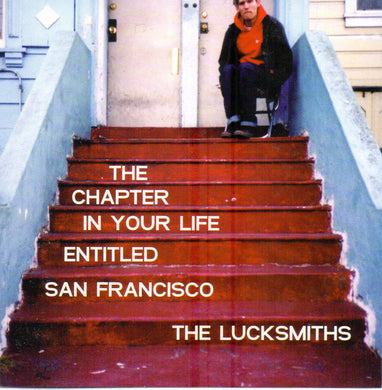 The Lucksmiths - The Chapter In Your Life Entitled San Francisco