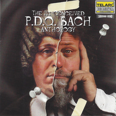 PDQ Bach - The Ill-Conceived Anthology