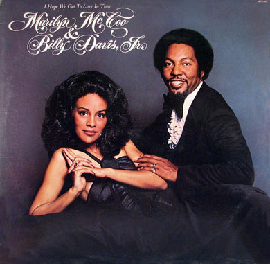 Marilyn McCoo / Billy Davis Jr - I Hope We Get To Love In Time