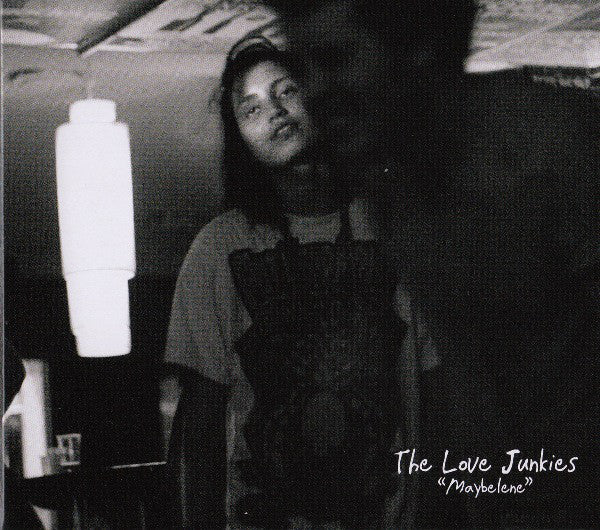 The Love Junkies - Maybelene