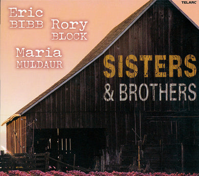 Eric Bibb / Rory Block / Maria Muldaur - Sisters & Brothers