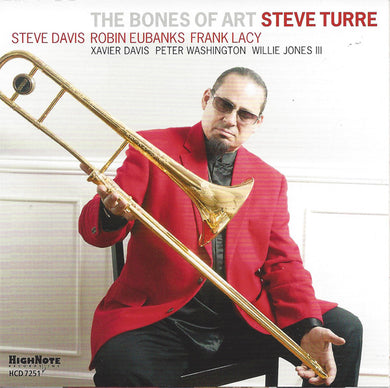 Steve Turre - The Bones Of Art