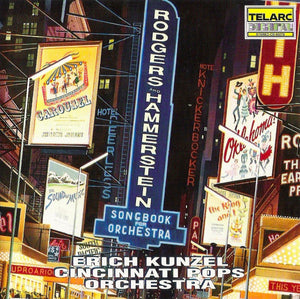 Cincinnati Pops Orchestra / Erich Kunzel - Rodgers & Hammerstein