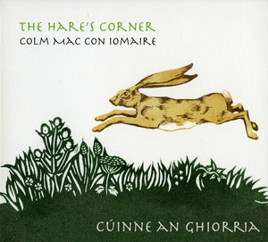 Colm Mac Con Iomaire - The Hare's Corner