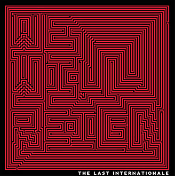 The Last Internationale - We Will Reign