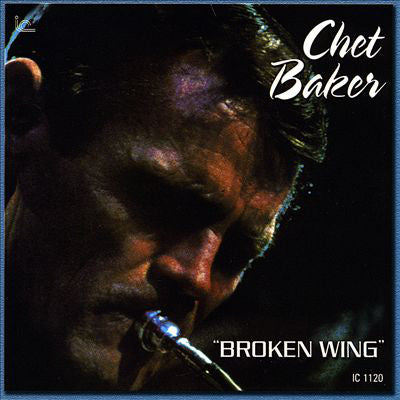 Chet Baker - Broken Wing