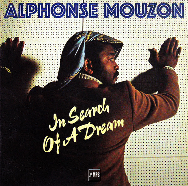 Alphonse Mouzon - In Search Of A Dream