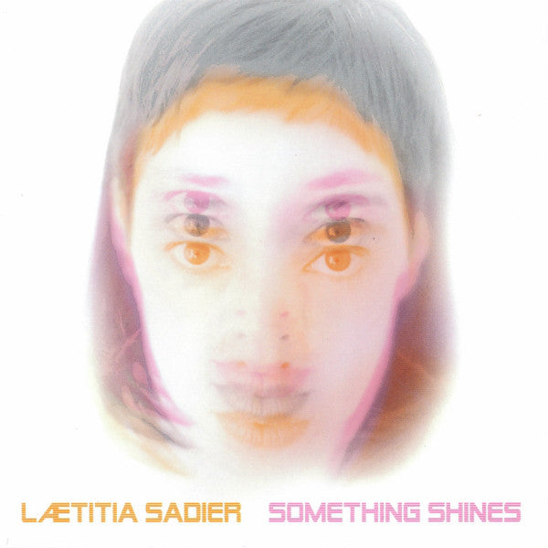 Laetitia Sadier - Something Shines