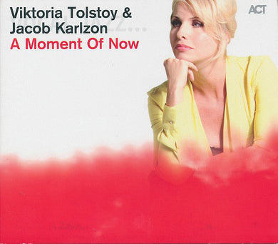 Viktoria Tolstoy / Jacob Karlzon - A Moment Of Now