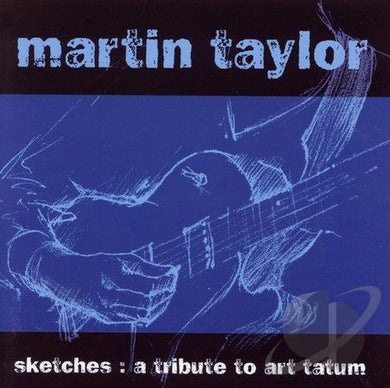 Martin Taylor - Sketches: A Tribute To Art Tatum