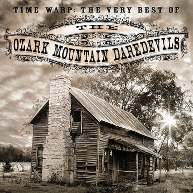 Ozark Mountain Daredevils - Best Of: Time Warp