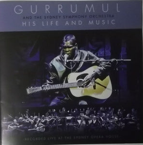 Gurrumul / Sydney Symphony Orchestra - His Life And Music