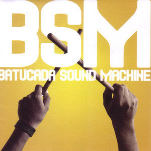 Batucada Sound Machine - Rhythm And Rhyme