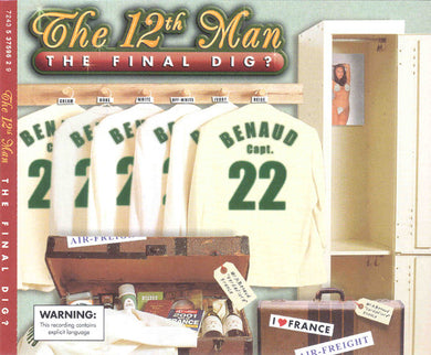 The 12th Man - The Final Dig?