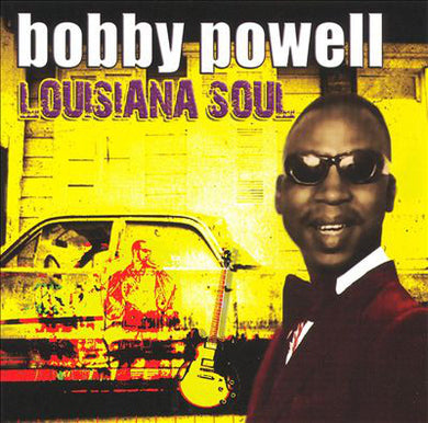 Bobby Powell - Louisiana Soul