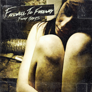 Farewell To Freeway - Filthy Habits