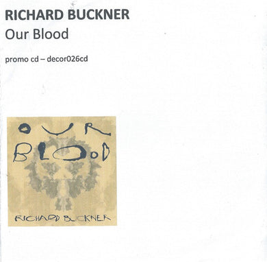 Richard Buckner - Our Blood