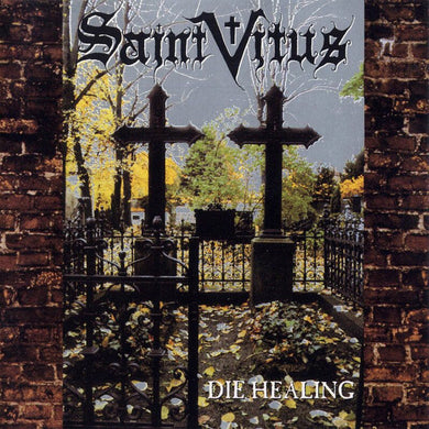 Saint Vitus - Die Healing