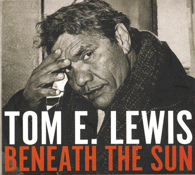 Tom E Lewis - Beneath The Sun