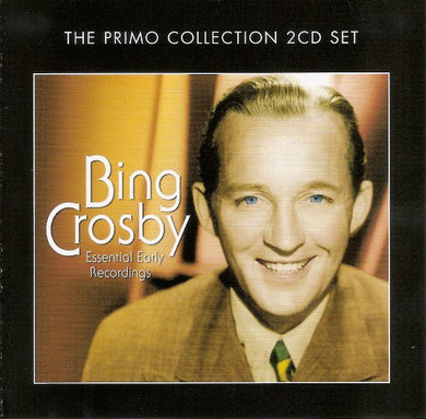 Bing Crosby - Essential Early Recordings