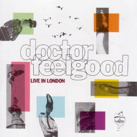 Dr Feelgood - Live In London