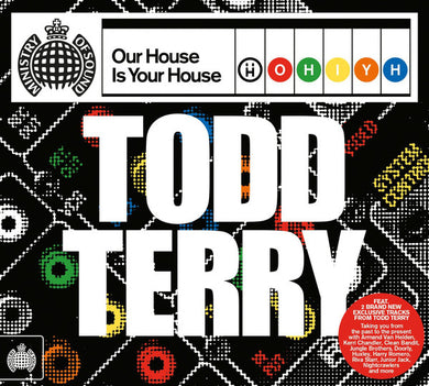 Todd Terry - Our House Is Your House