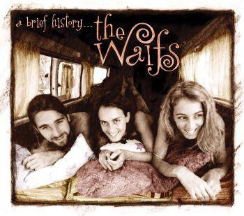 The Waifs - A Brief History
