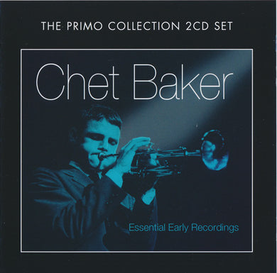 Chet Baker - Essential Early Recordings