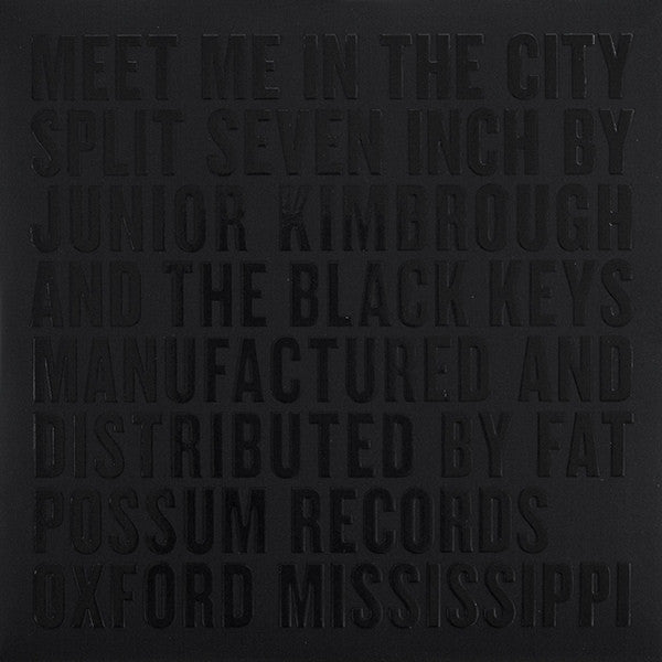 The Black Keys / Junior Kimbrough - Meet Me In The City